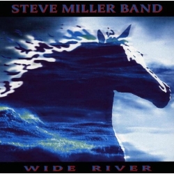 Steve Miller Band - Wide River